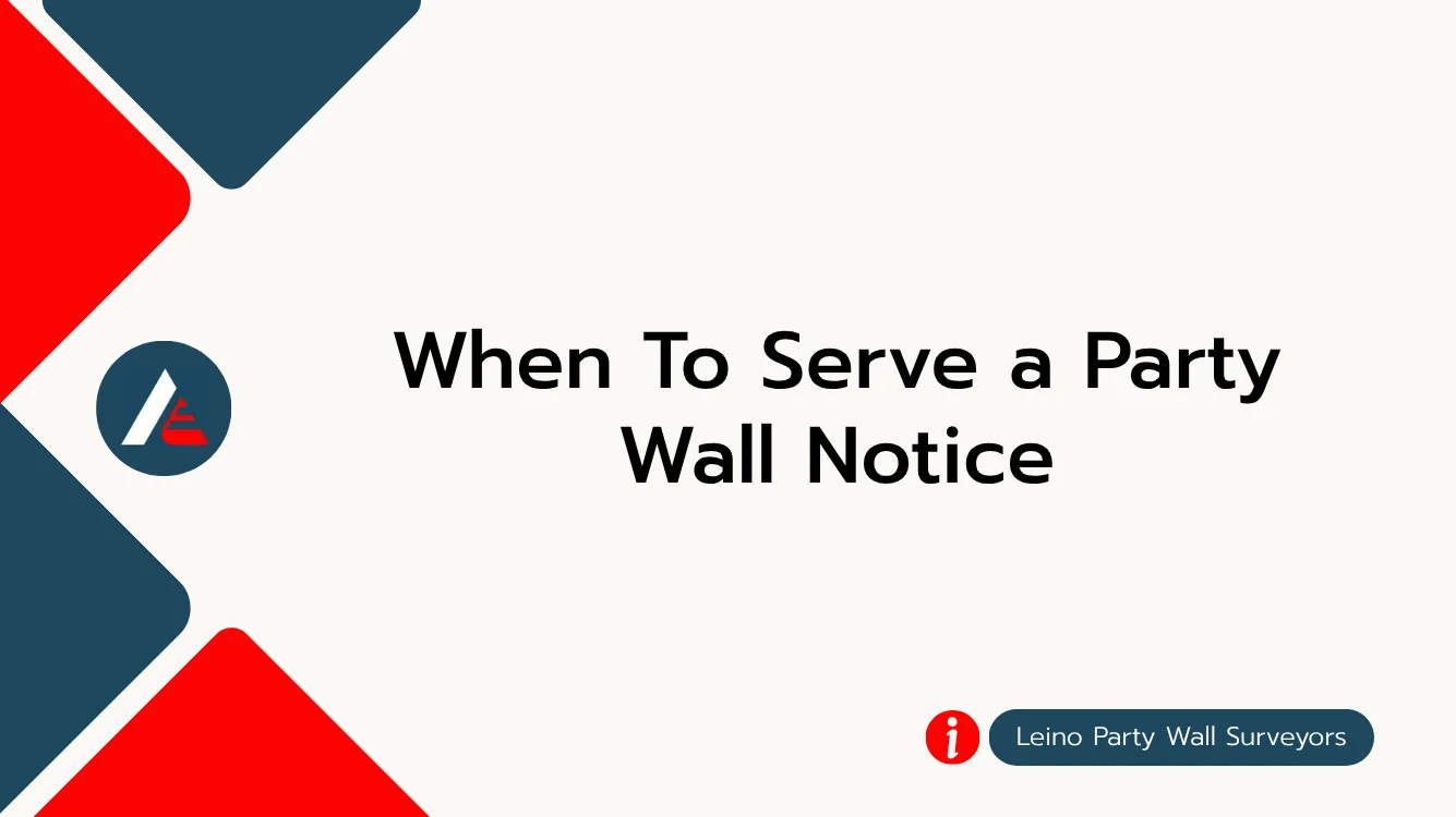 When To Serve a Party Wall Notice FI